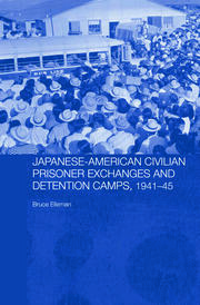 Japanese-American Civilian Prisoner Exchanges and Detention Camps, 1941-45 book cover