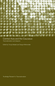 Central Asia and the Caucasus: Transnationalism and Diaspora book cover
