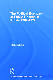 Political Economy of Public Finance in Britain, 1767-1873 book cover