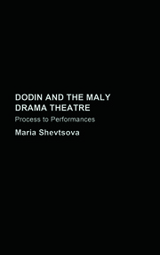 Dodin and the Maly Drama Theatre: Process to Performance book cover