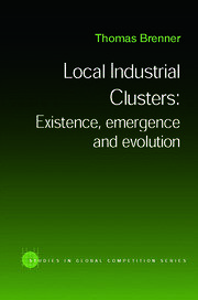 Local Industrial Clusters: Existence, Emergence and Evolution book cover