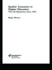 Quality Assurance in Higher Education: The UK Experience Since 1992 book cover