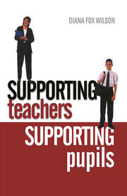 Supporting Teachers Supporting Pupils: The Emotions of Teaching and Learning book cover