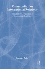 Communitarian International Relations: The Epistemic Foundations of International Relations book cover
