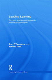 Leading Learning: Process, Themes and Issues in International Contexts book cover