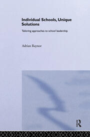 Individual Schools, Unique Solutions: Tailoring Approaches to School Leadership book cover