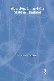 Abortion, Sin and the State in Thailand book cover