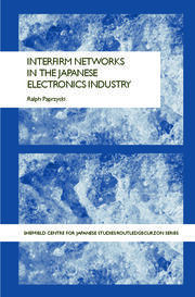 Interfirm Networks in the Japanese Electronics Industry book cover
