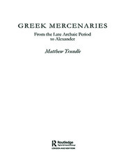 Greek Mercenaries: From the Late Archaic Period to Alexander book cover