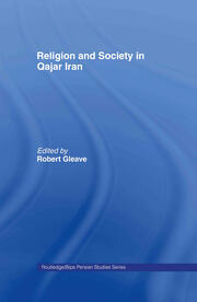 Religion and Society in Qajar Iran book cover