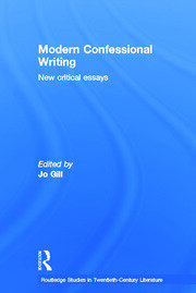 Modern Confessional Writing: New Critical Essays book cover
