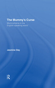 The Mummy's Curse: Mummymania in the English-speaking world book cover