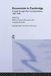 Economists in Cambridge: A Study through their Correspondence, 1907-1946 book cover