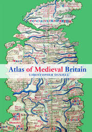 Atlas of Medieval Britain book cover