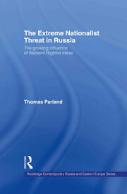 The Extreme Nationalist Threat in Russia: The Growing Influence of Western Rightist Ideas book cover