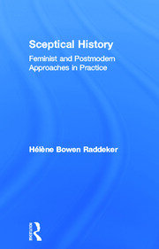Sceptical History: Feminist and Postmodern Approaches in Practice book cover