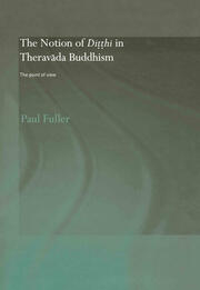 The Notion of Ditthi in Theravada Buddhism: The Point of View book cover