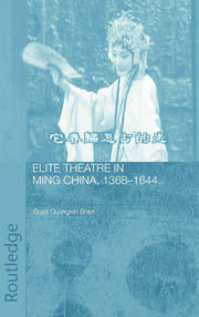 Elite Theatre in Ming China, 1368-1644 book cover