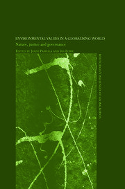 Environmental Values in a Globalizing World: Nature, Justice and Governance book cover