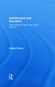 Architecture and Narrative: The Formation of Space and Cultural Meaning book cover