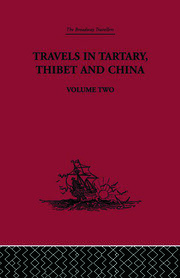 Travels in Tartary Thibet and China, Volume Two: 1844-1846 book cover