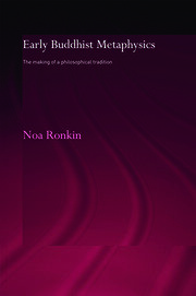 Early Buddhist Metaphysics: The Making of a Philosophical Tradition book cover