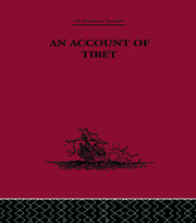 An Account of Tibet: The Travels of Ippolito Desideri of Pistoia, S.J. 1712- 1727 book cover