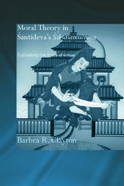 Moral Theory in Santideva's Siksasamuccaya: Cultivating the Fruits of Virtue book cover