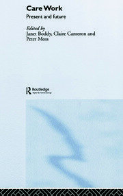 Care Work: Present and Future book cover