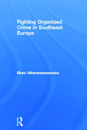 Fighting Organized Crime in Southeast Europe book cover