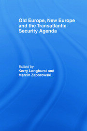 Old Europe, New Europe and the Transatlantic Security Agenda book cover