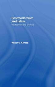 Postmodernism and Islam: Predicament and Promise book cover