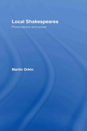 Local Shakespeares: Proximations and Power book cover