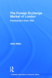The Foreign Exchange Market of London: Development Since 1900 book cover