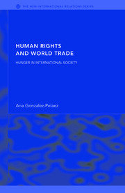 Human Rights and World Trade: Hunger in International Society book cover