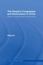 The People's Congresses and Governance in China: Toward a Network Mode of Governance book cover