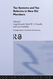 Tax Systems and Tax Reforms in New EU Member States book cover