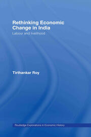 Rethinking Economic Change in India: Labour and Livelihood book cover