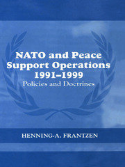 NATO and Peace Support Operations, 1991-1999: Policies and Doctrines book cover