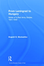From Leningrad to Hungary: Notes of a Red Army Soldier, 1941-1946 book cover