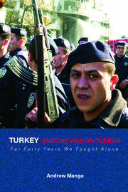 Turkey and the War on Terror: 'For Forty Years We Fought Alone' book cover