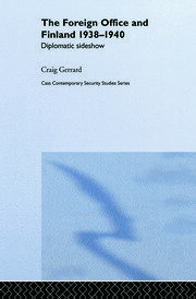 The Foreign Office and Finland: Diplomatic Sideshow book cover