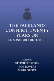 The Falklands Conflict Twenty Years On: Lessons for the Future book cover