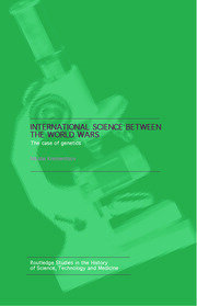 International Science Between the World Wars: The Case of Genetics book cover