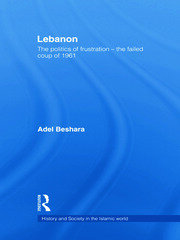 Lebanon: The Politics of Frustration - The Failed Coup of 1961 book cover
