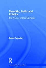 Terentia, Tullia and Publilia: The Women of Cicero's Family book cover