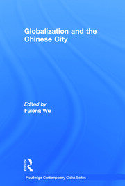 Globalization and the Chinese City book cover