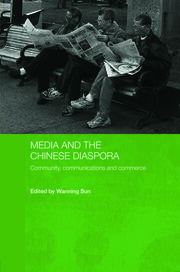 Media and the Chinese Diaspora: Community, Communications and Commerce book cover