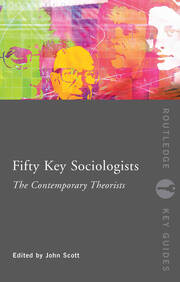 Fifty Key Sociologists: The Contemporary Theorists book cover