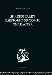 Shakespeare's Rhetoric of Comic Character book cover